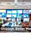 Better Displays, Better Workdays